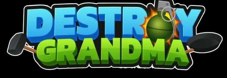 Destroy Grandma